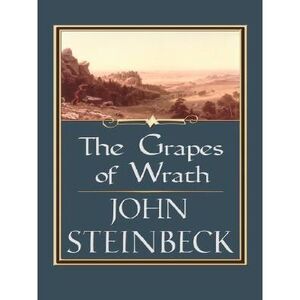 Grapes of Wrath -- John Steinbeck